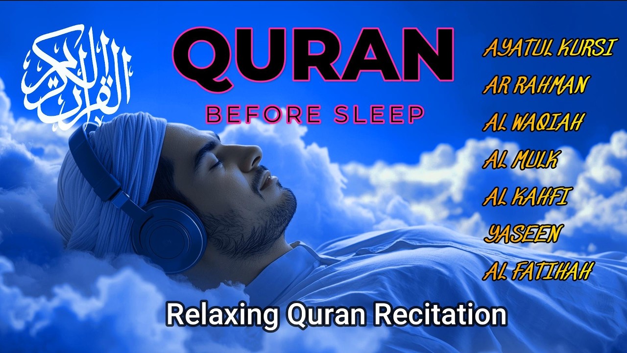 Beautiful Quran Before Sleep | Ayatul Kursi, Yasin, Ar-Rahman, Al-Mulk | Calm Your Heart