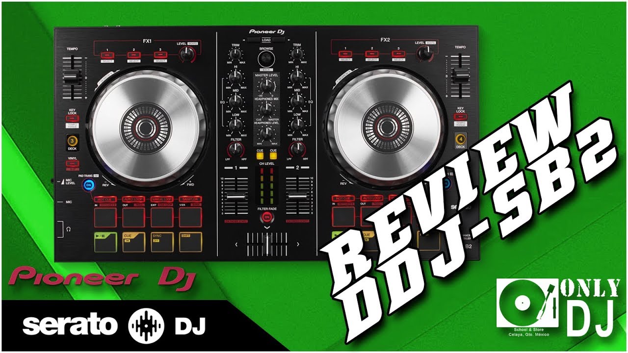 Review Pioneer DDJ-SB2 | Only Dj