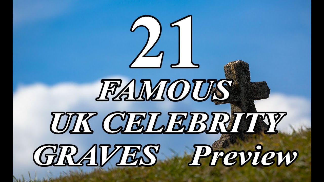 21 FAMOUS CELEBRITY GRAVES PREVIEW - FAMOUS GRAVES - FINAL RESTING PLACES