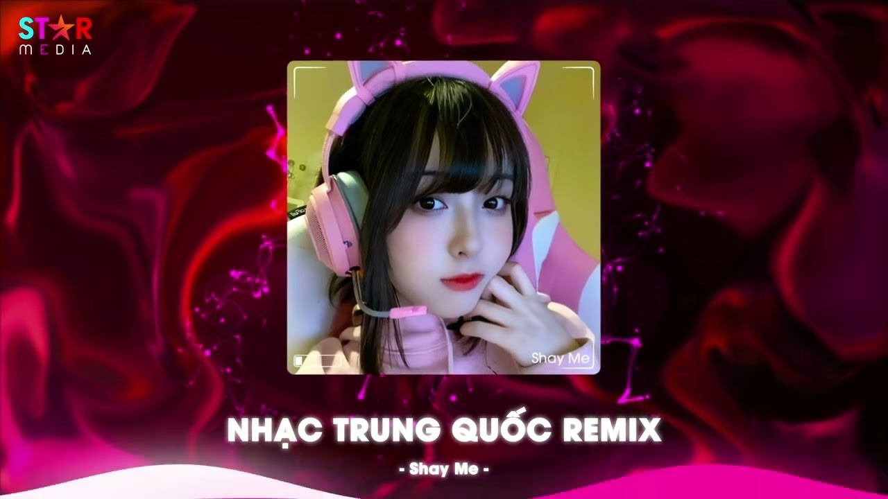 NHẠC TRUNG QUỐC REMIX 2026 - NHẠC HOA REMIX HOT TIKTOK - FULL SET NHẠC TRUNG REMIX HAY 2026