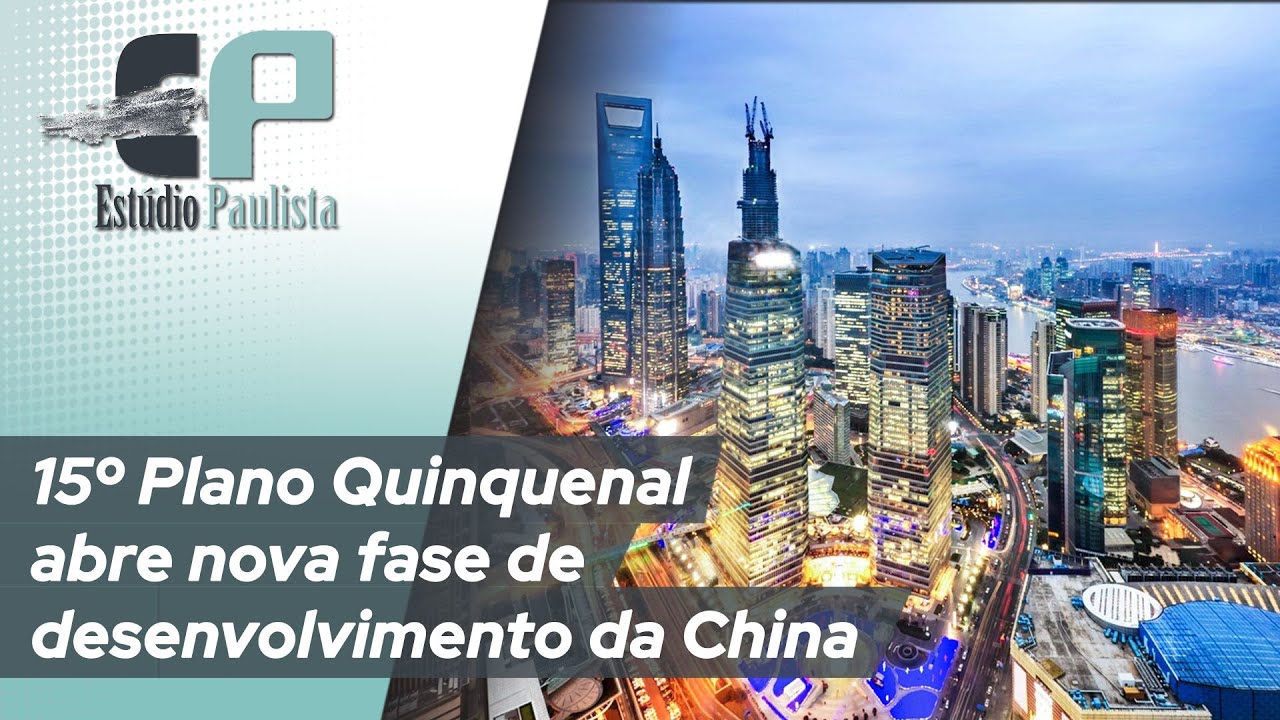 15&ordm; Plano Quinquenal abre nova fase de desenvolvimento da China