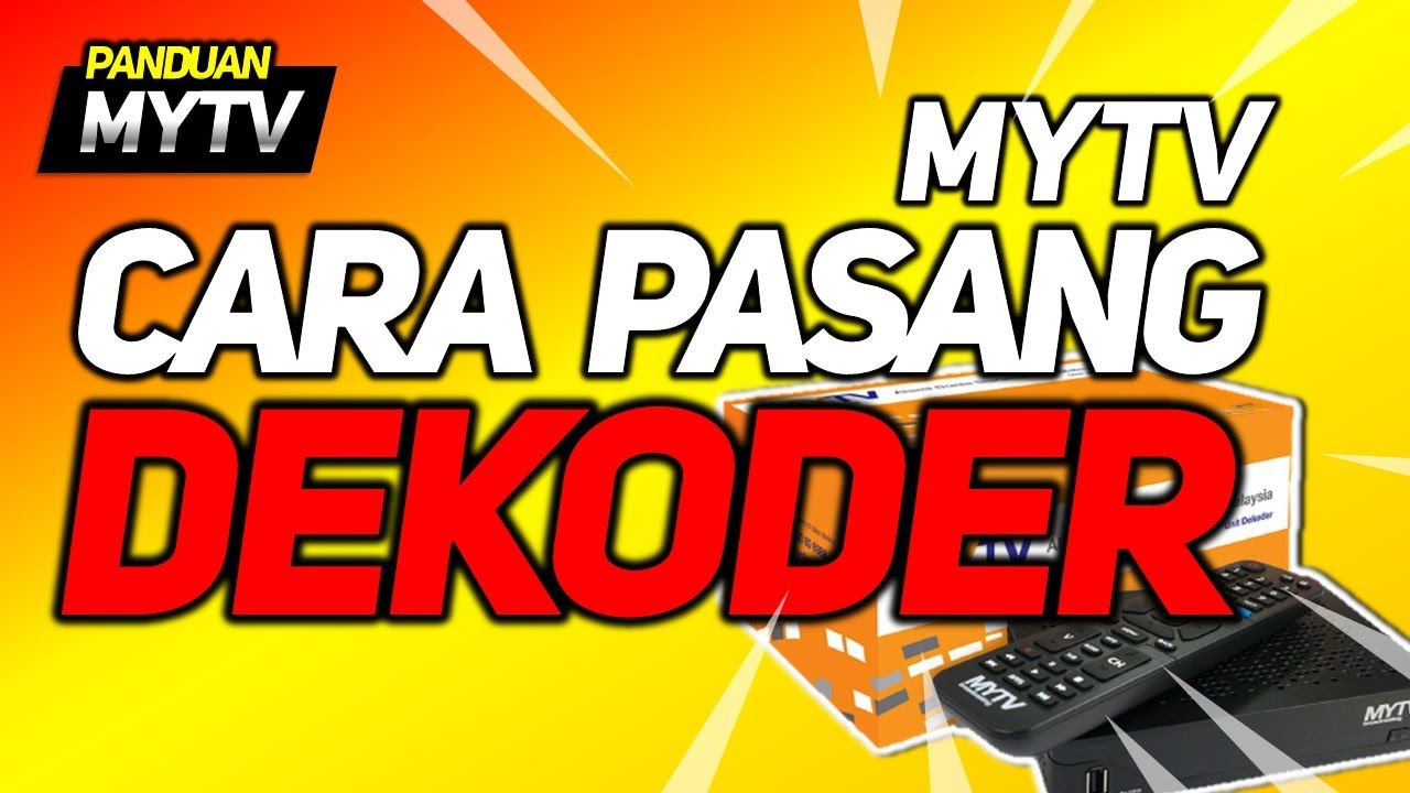 TUTORIAL DEKODER MYTV : Cara pasang dekoder MYTV Myfreeview dengan mudah (video lengkap)