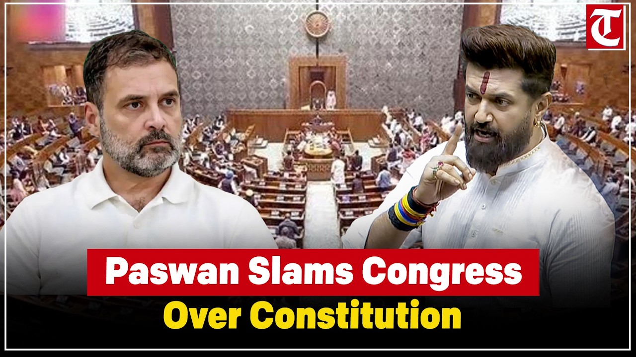 Chirag Paswan blasts Congress: “Opposition keeps Constitution in their pockets”