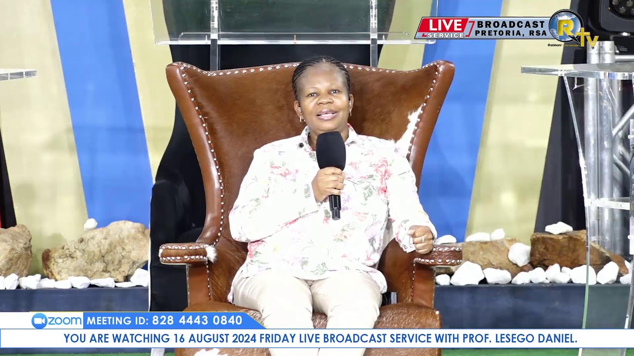 16 AUGUST 2024 FRIDAY LIVE BROADCAST SERVICE WITH PROF. LESEGO DANIEL AND SONS PART 2