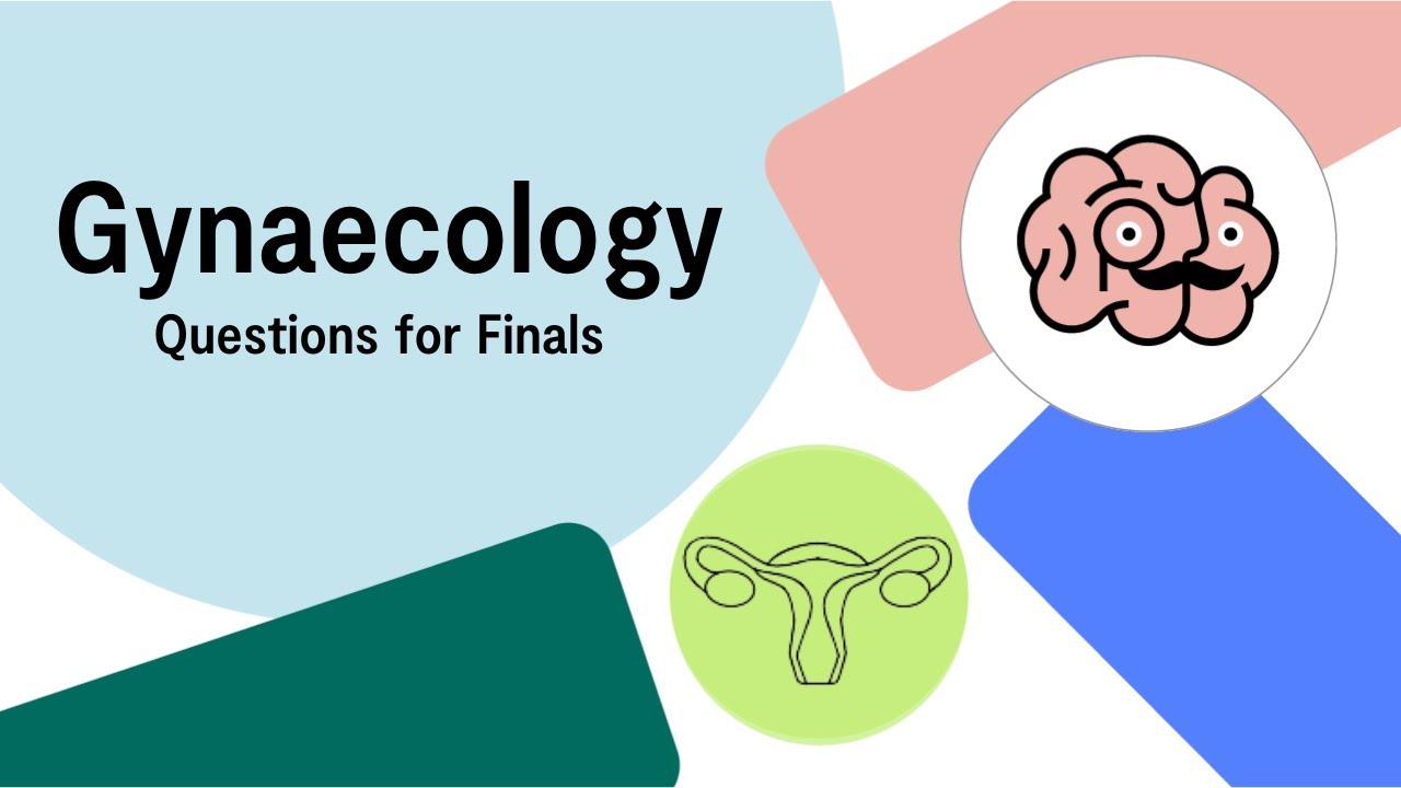UKMLA AKT Gynaecology - Diagnosis, Management and Complications | Multiple Choice Questions