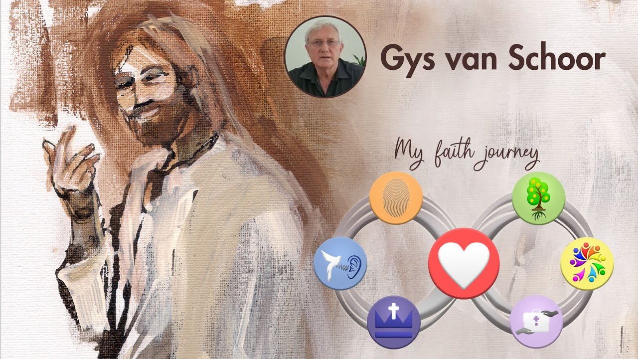 My faith journey | Gys van Schoor