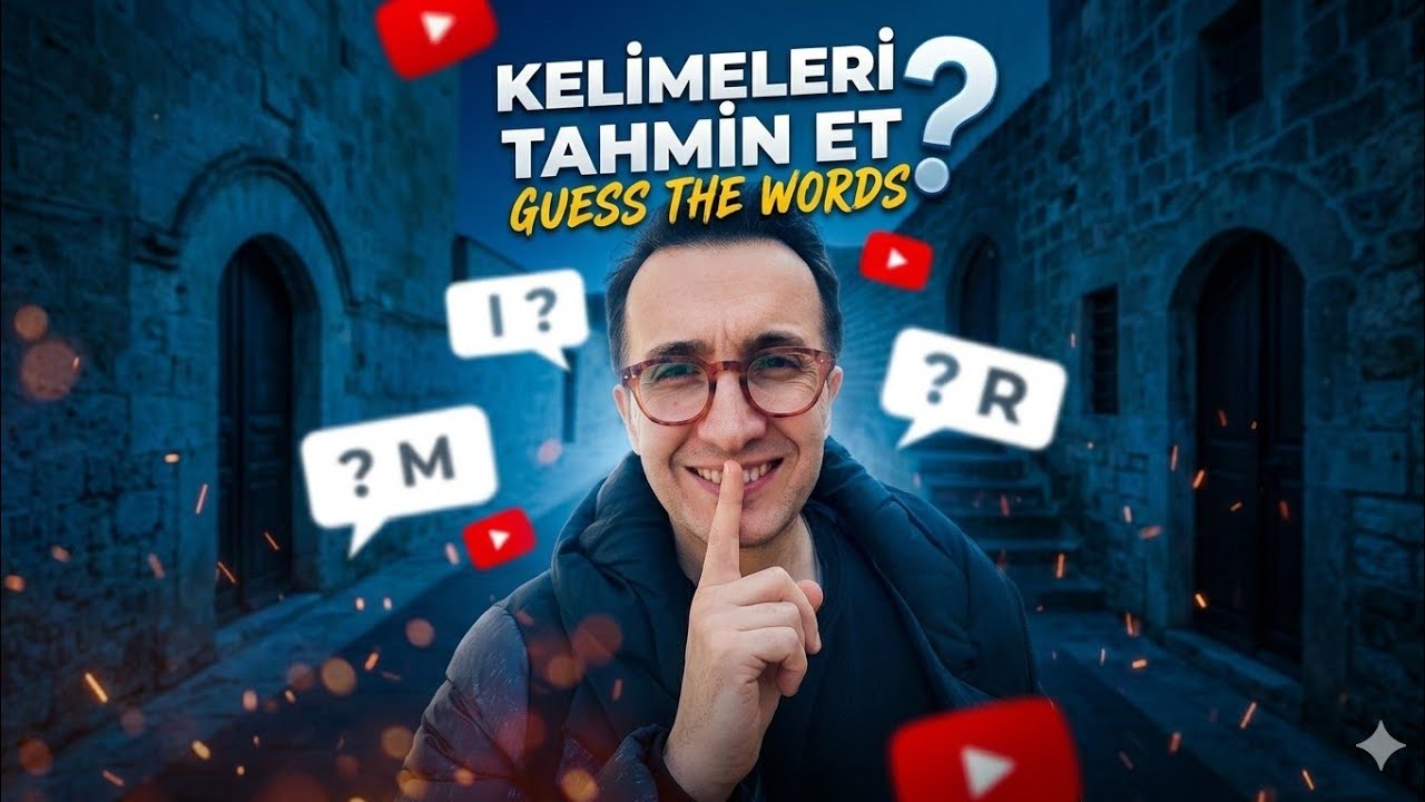 A2 B1 Türkçe - Kelimeleri Tahmin Et  - Guess the Words |  Turkish Conversation |  Türkçe Sohbet