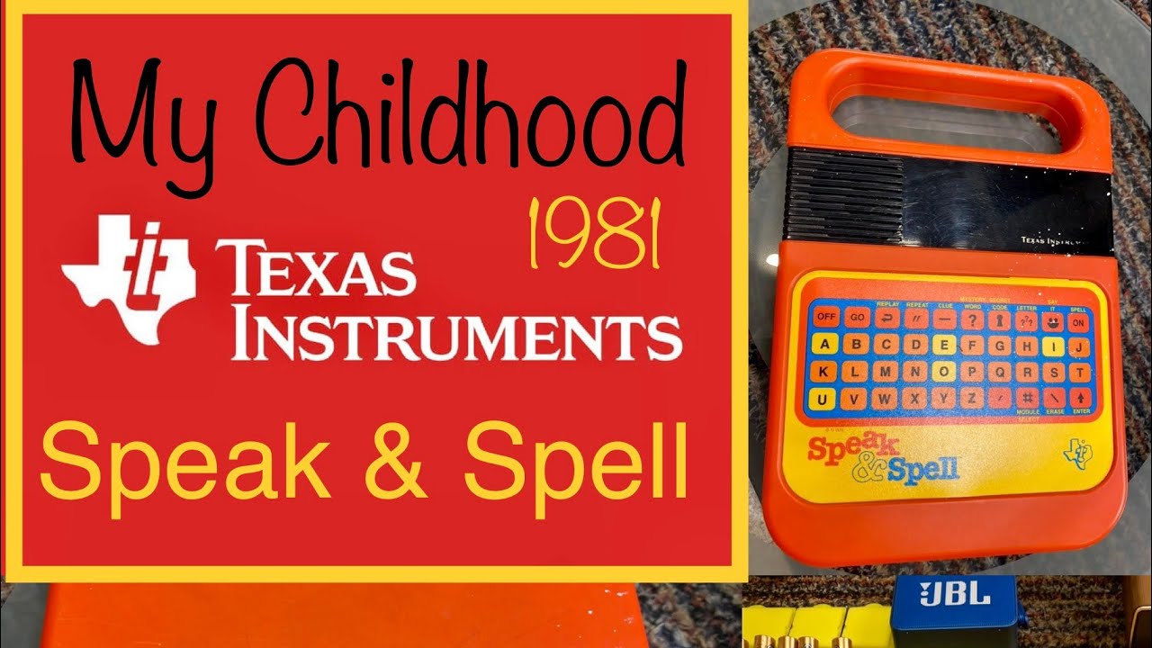 My Childhood “Speak & Spell” from 1981