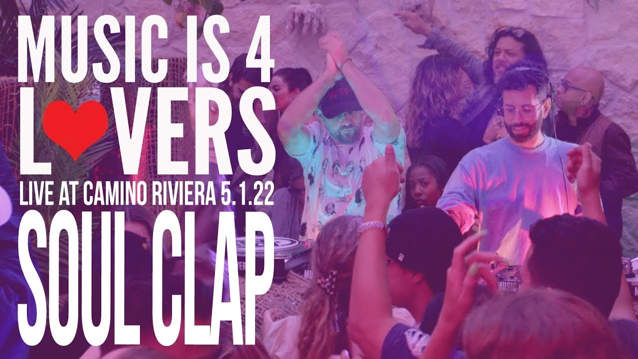 Soul Clap Live at Music is 4 Lovers [2022-05-01 @ Camino Riviera, San Diego] [MI4L.com]