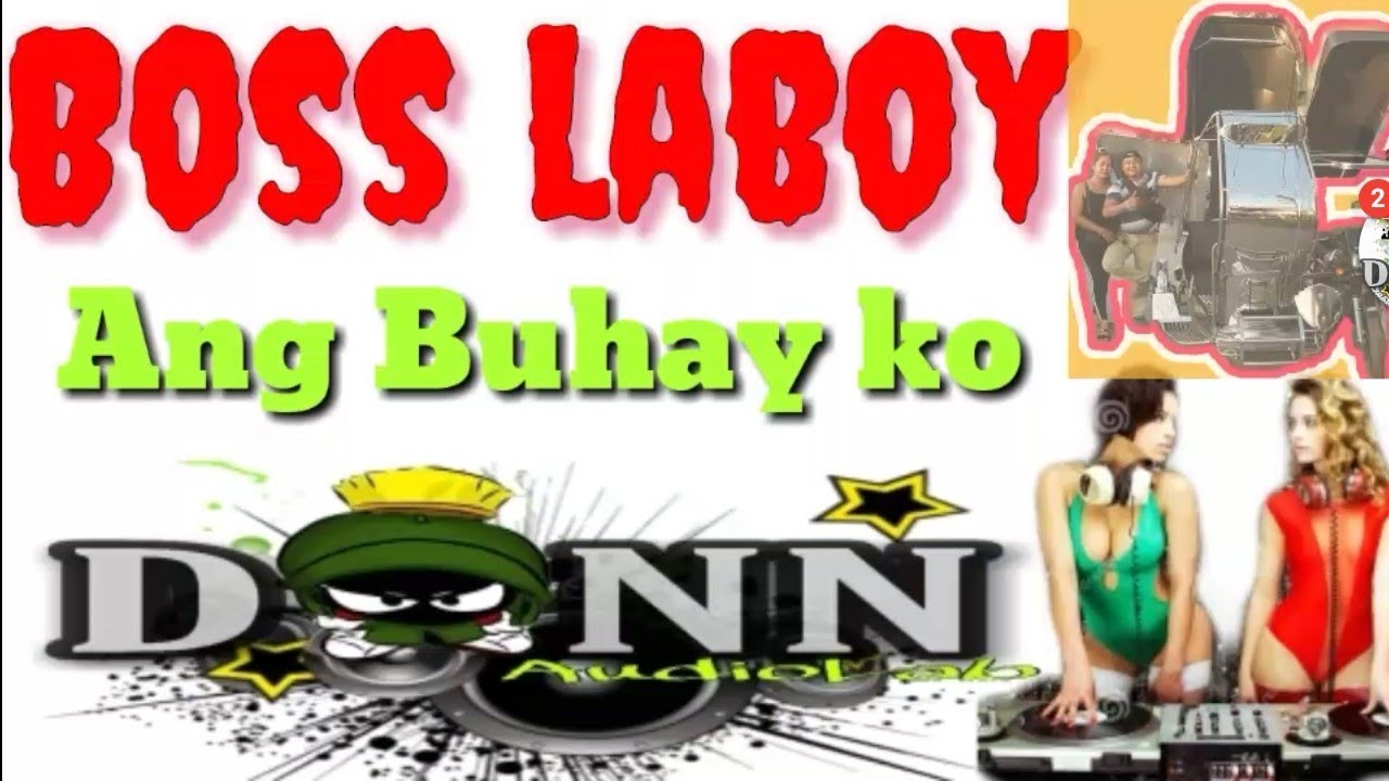 ANG BUHAY KO (musika ang Buhay na aking tinataglay) [BOSS LABOY EXCLUSIVE REMIX] for sidecar sounds