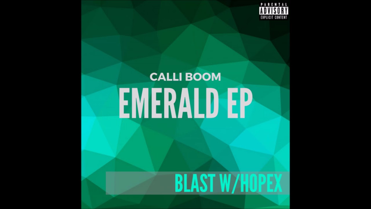 Calli Boom & HOPEX - Blast (Emerald EP)