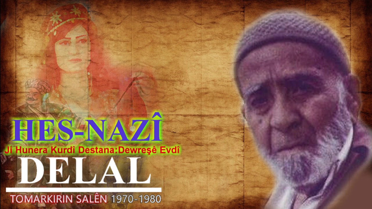 Delal,Hesnazî,دلال بصوت حسنازي