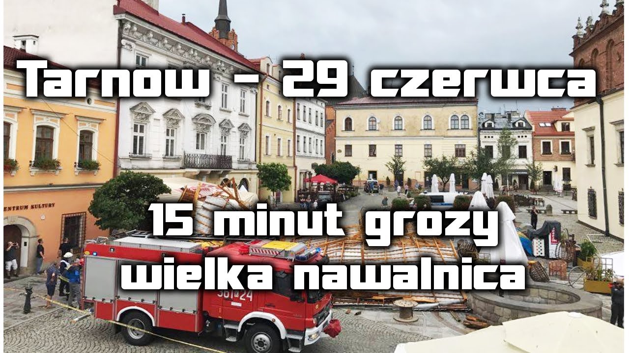 Tarnów - 29 czerwca - Ogromna nawałnica!