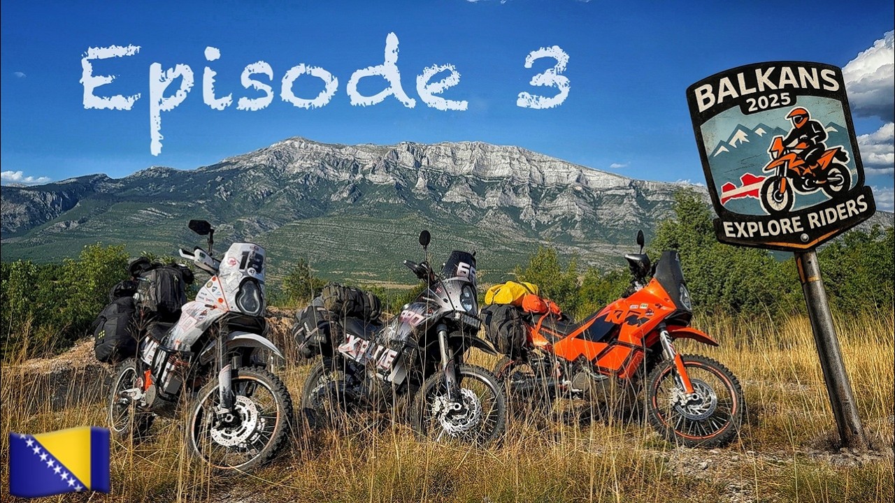 BALKAN TRIP 2025 EPISODE 3 BOSNIA and HERZEGOVINA / EXPLORE RIDERS / ENG SUB