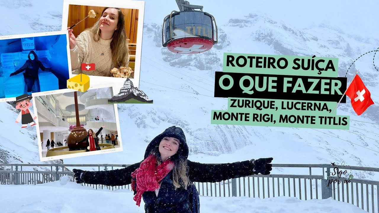 Roteiro 3 Dias Su&iacute;&ccedil;a - Zurique, Lucerna e Engelberg (Monte Rigi e Monte Titlis)