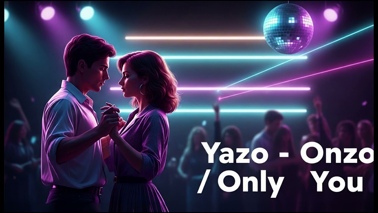 YAZOO - ONLY YOU (COVER DANCE REMIX EURO VERSION 80's)