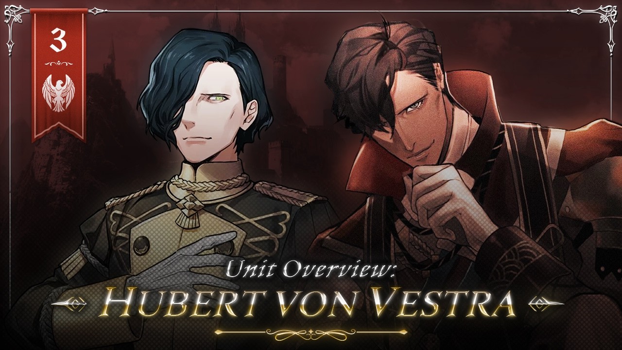 Unit Overview: Hubert von Vestra &mdash; Fire Emblem: Three Houses