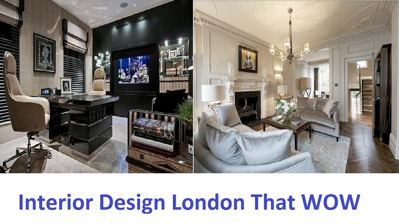 Interior Design London That WOW