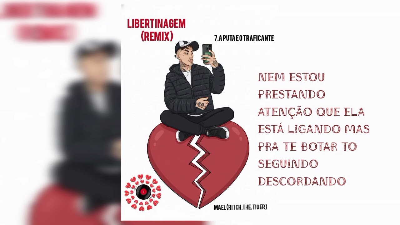 7.A PUTA E O TRAFICANTE (ÁLBUM LIBERTINAGEM)