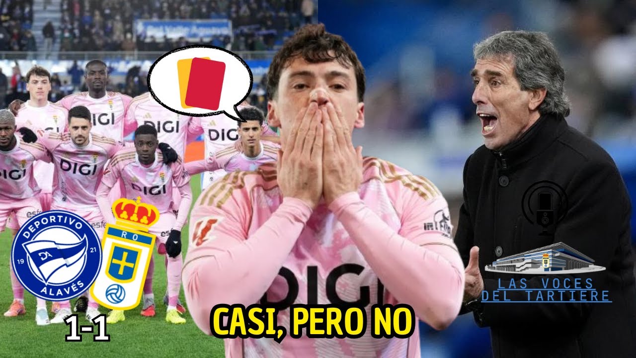 🔥🔵¡Hay que seguir a si! | Alavés 1-1 Real Oviedo💙⚽