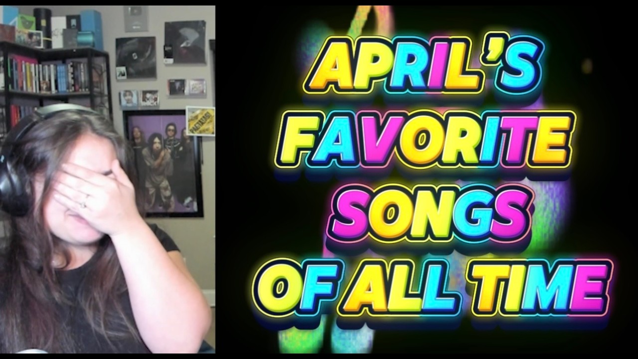(NEW SERIES)APRIL'S FAV SONGS OF ALL TIME & WHY? {PT .1} (R&B, ROCK, HIPHOP, & MORE)