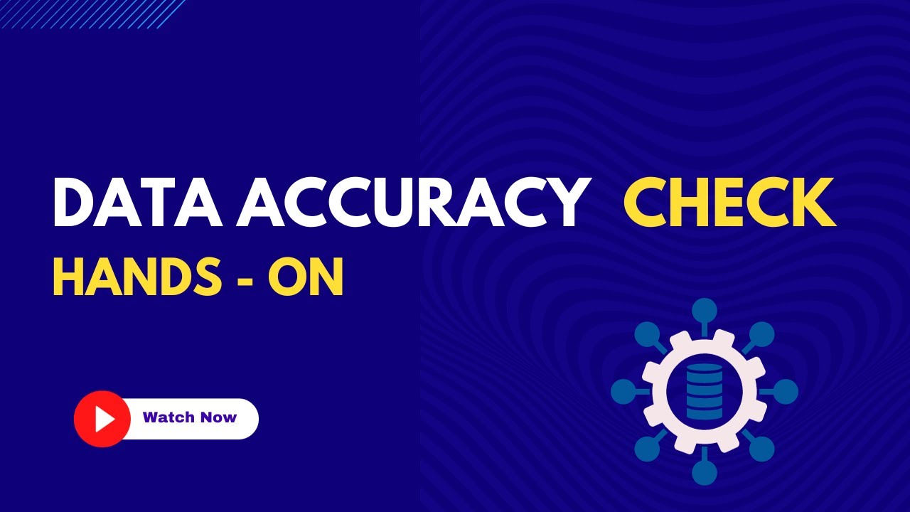 Data Accuracy Check Hands-on