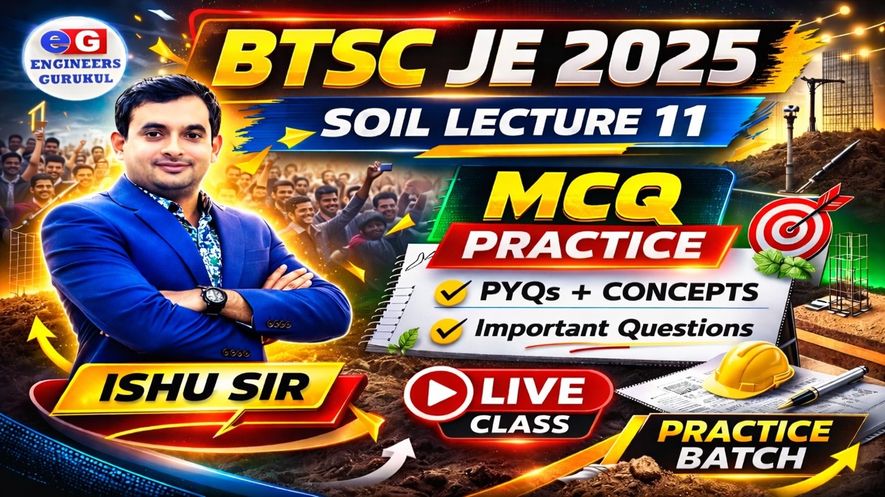 BTSC JE 2025 Soil Mechanics | Consolidation Practice Questions | Lecture 11| Civil Engineering