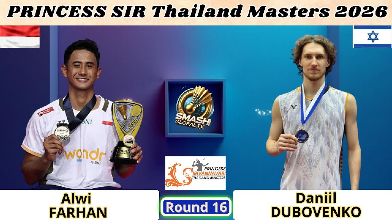 A.FARHAN vs D.DUBOVENKO | Babak 16 Besar Thailand Masters 2026