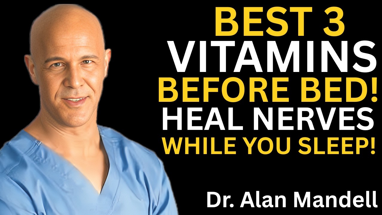 3 Bedtime Vitamins for Stronger Legs And blood circulation After 60! || Dr. Alan Mandell
