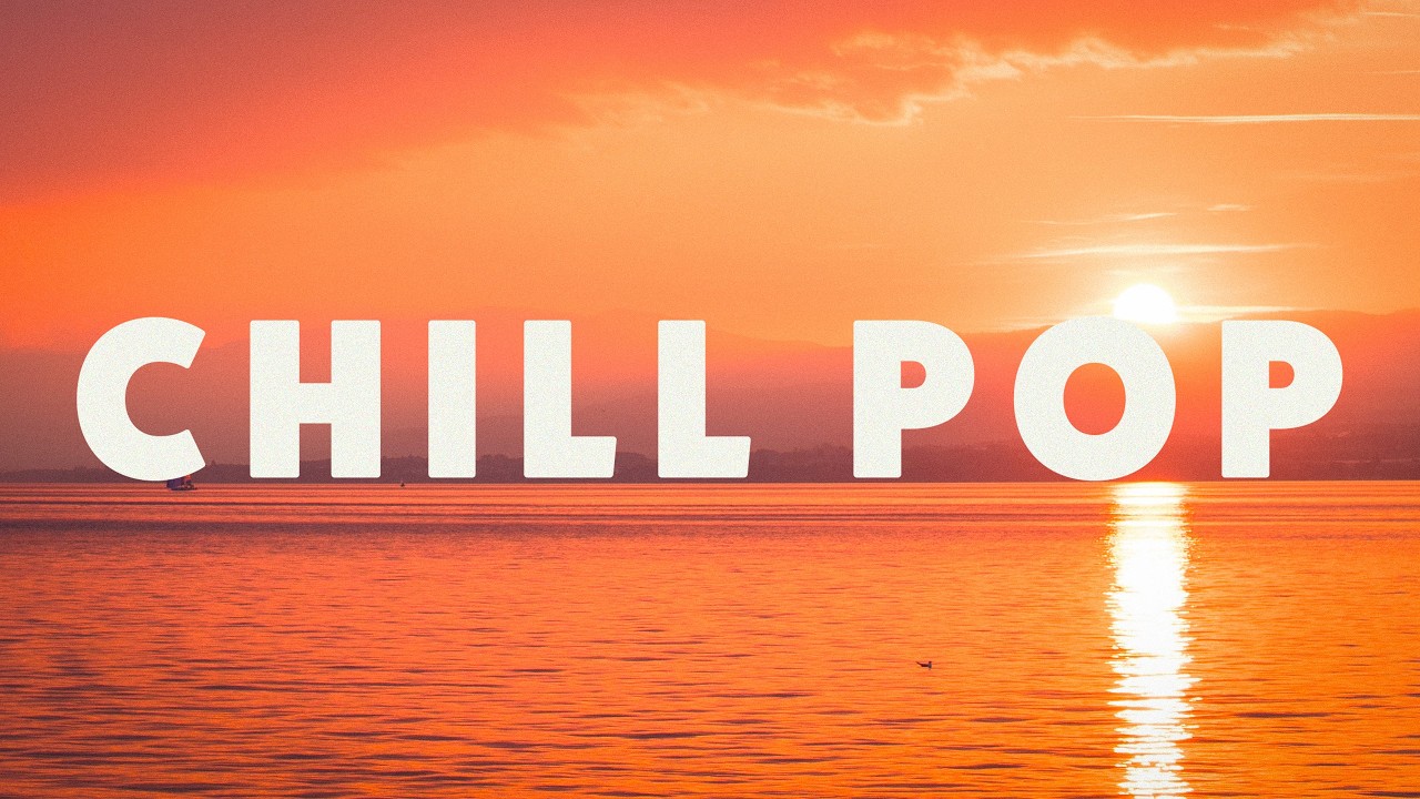 Golden Hour Chill Pop · Relaxing Sunset Acoustic Mix