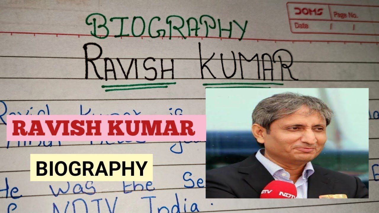 Biography of Ravish Kumar/ 10 Lines on Ravish Kumar/ Essay on Ravish Kumar Pandey in english