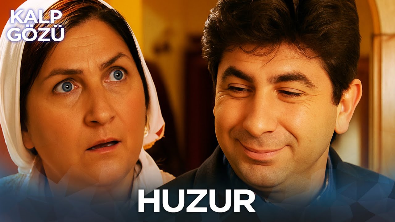 Huzur - Kalp Gözü Filmleri