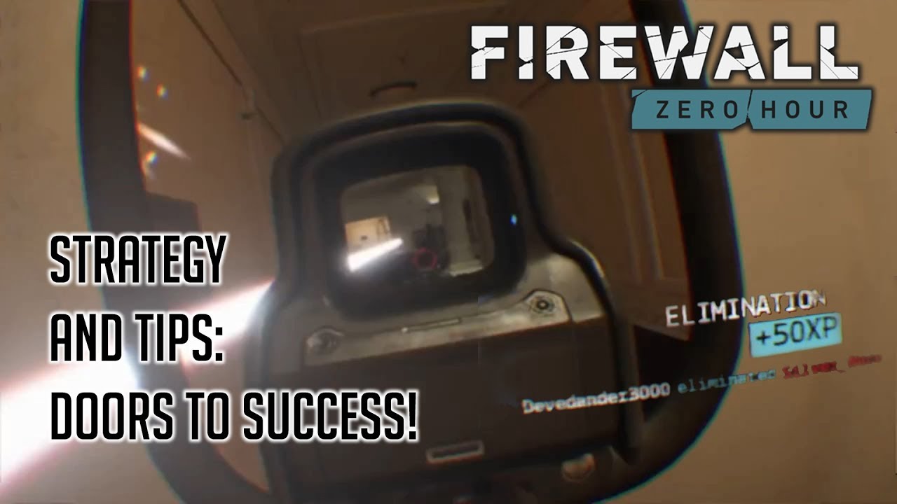 Firewall Zero Hour Strategy and Tips - Door to success