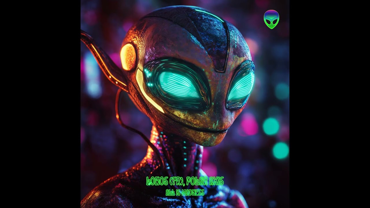 Logos (FR), Polar Axis - All Is Madness (Psy4Aliens)