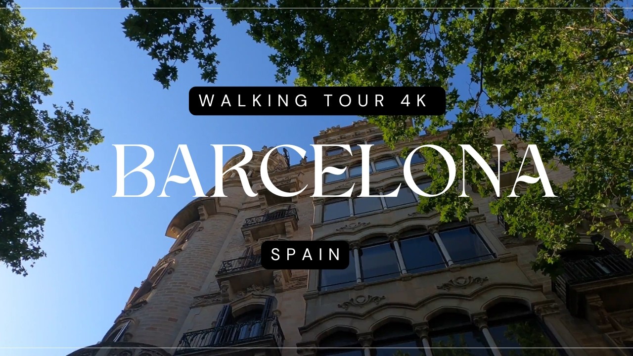 Barcelona 4K Walking Tour: Eixample District & Modernist Architecture