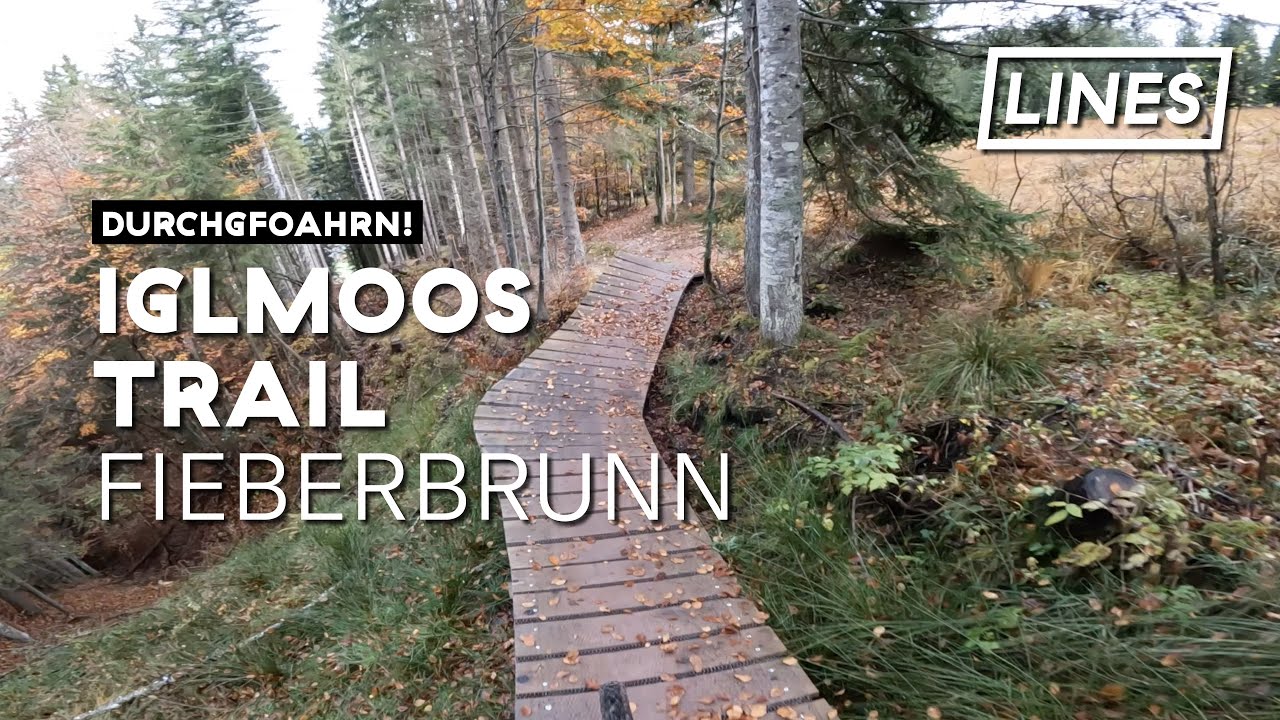 Iglmoos Trail - Fieberbrunn | LINES