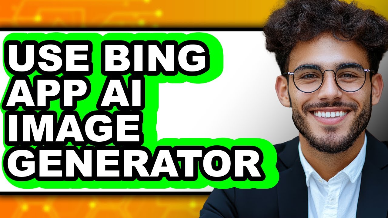 How to Use Bing App Ai Image Generator - Easy Guide