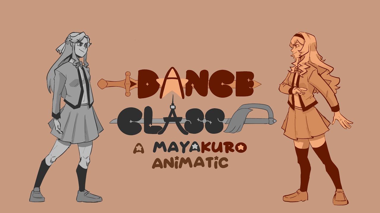Dance Class: A Mayakuro Animatic