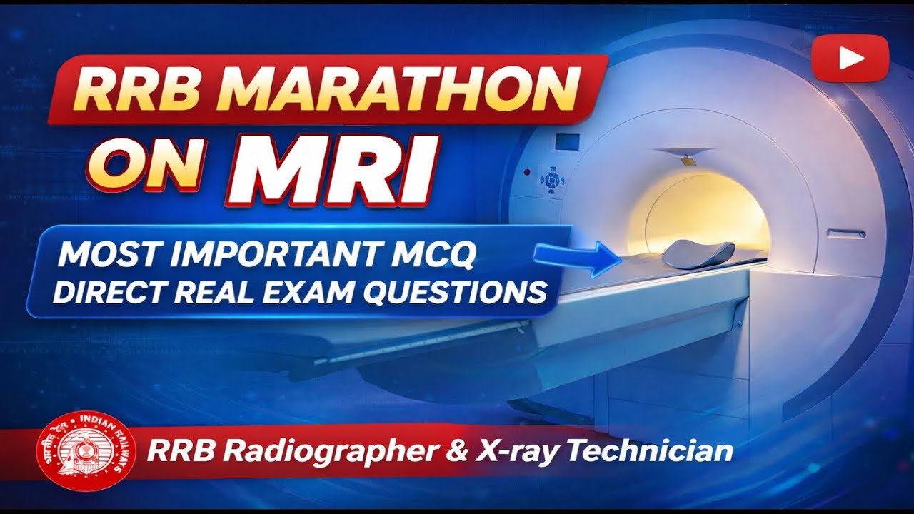 Most important MRI MCQs RRB Marathons