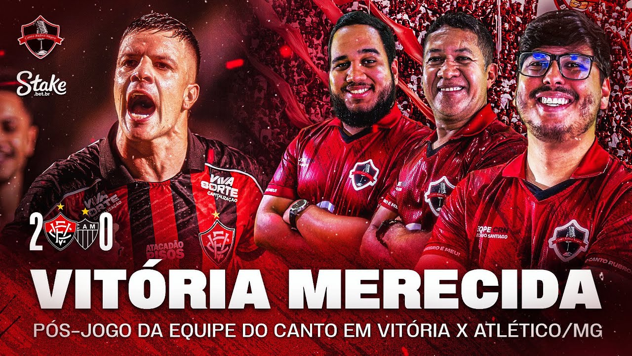 VITÓRIA MERECE VENCER NO BARRADÃO E SUPERA ATLÉTICO-MG POR 2 A 0 I OPINIÃO DA EQUIPE DO CANTO