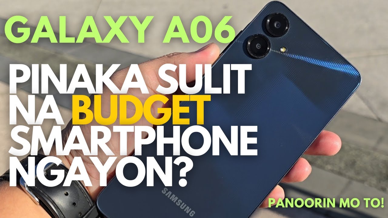 SAMSUNG GALAXY A06 | BUDGET SMARTPHONE NA SULIT PARA SA PRESYO NYA? PANOORIN MO TO PARA MALAMAN MO!