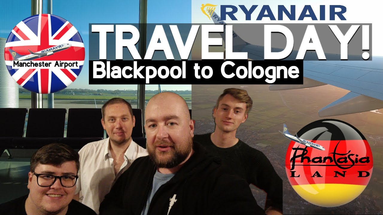 Travel Day Blackpool to Cologne | Phantasialand land trip #1