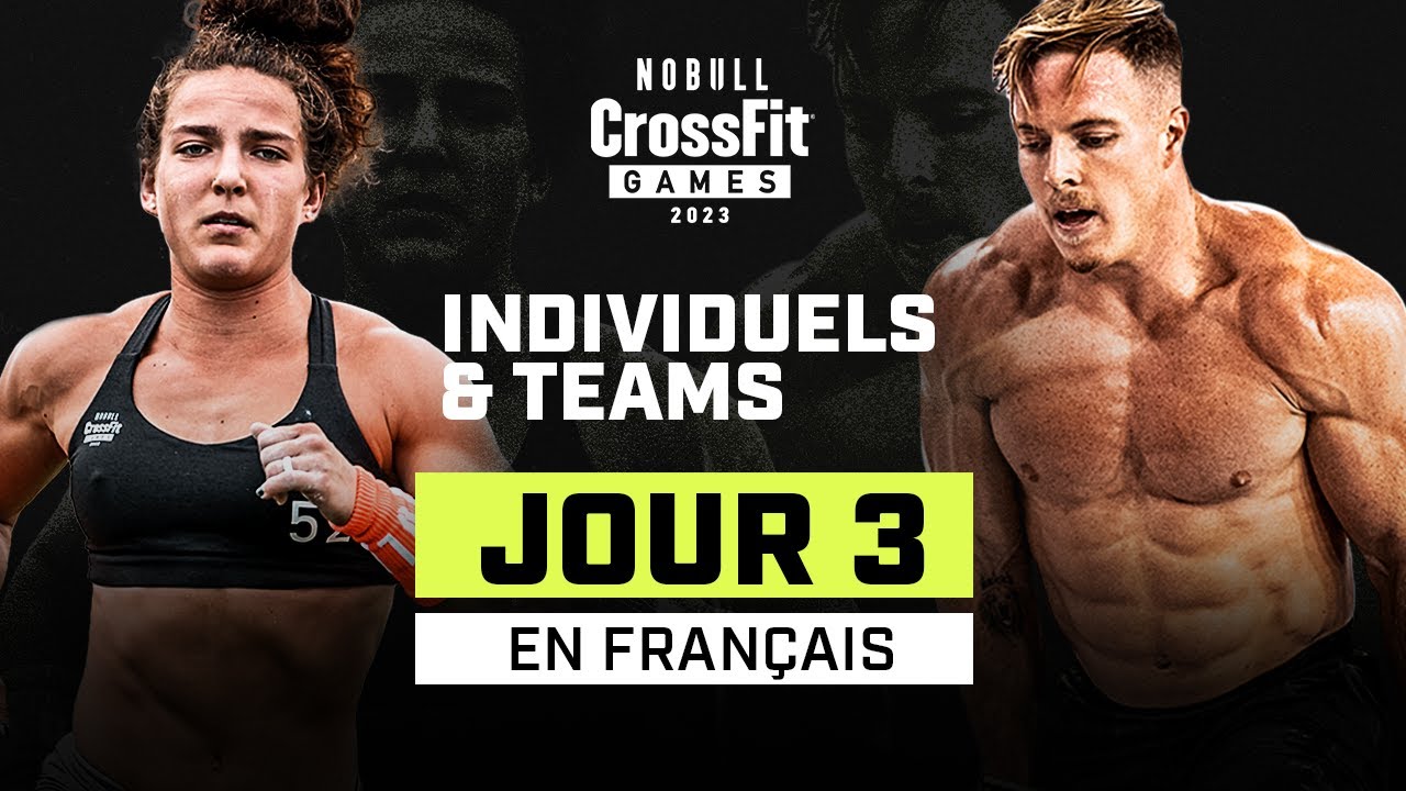 Samedi : Jour 3 Individuels et Equipes — 2023 NOBULL CrossFit Games Présenté par GOWOD et Strivee