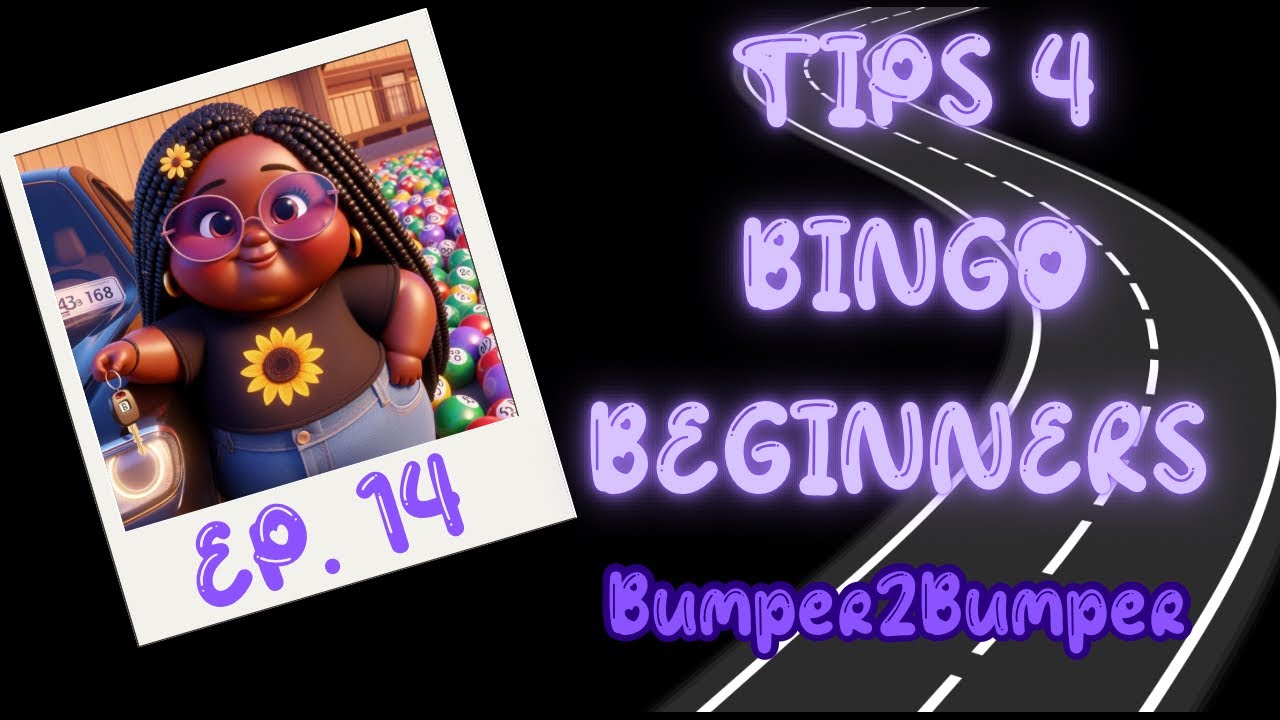 Advice & Tips for Bingo BEGINNERS! Bingo Babes Bumper2Bumper Ep. 14🍀