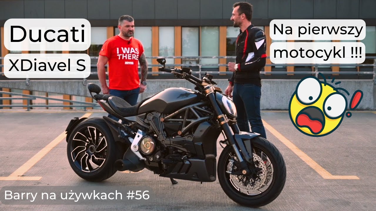 Ducati XDiavel S na pierwszy motocykl... 