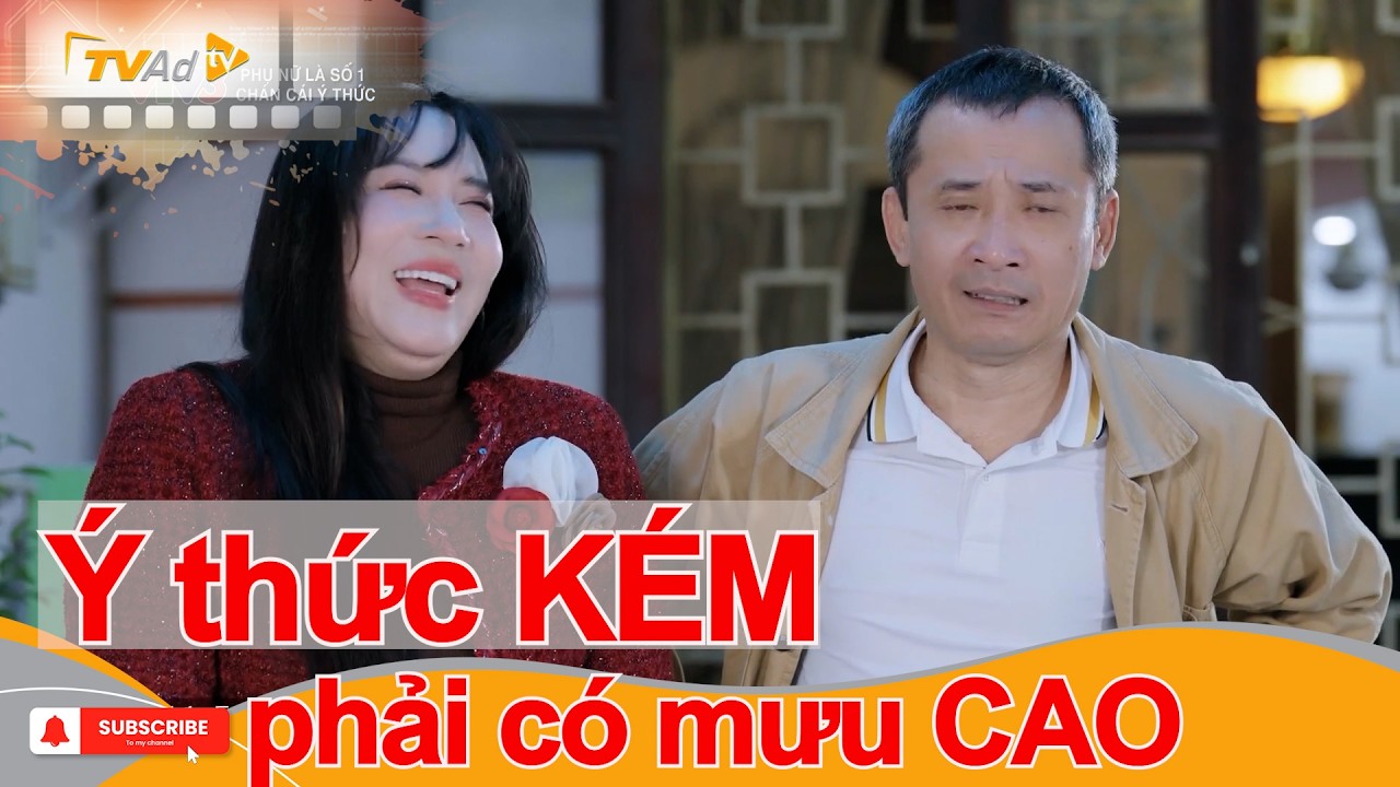 Ý thức KÉM phải có mưu CAO