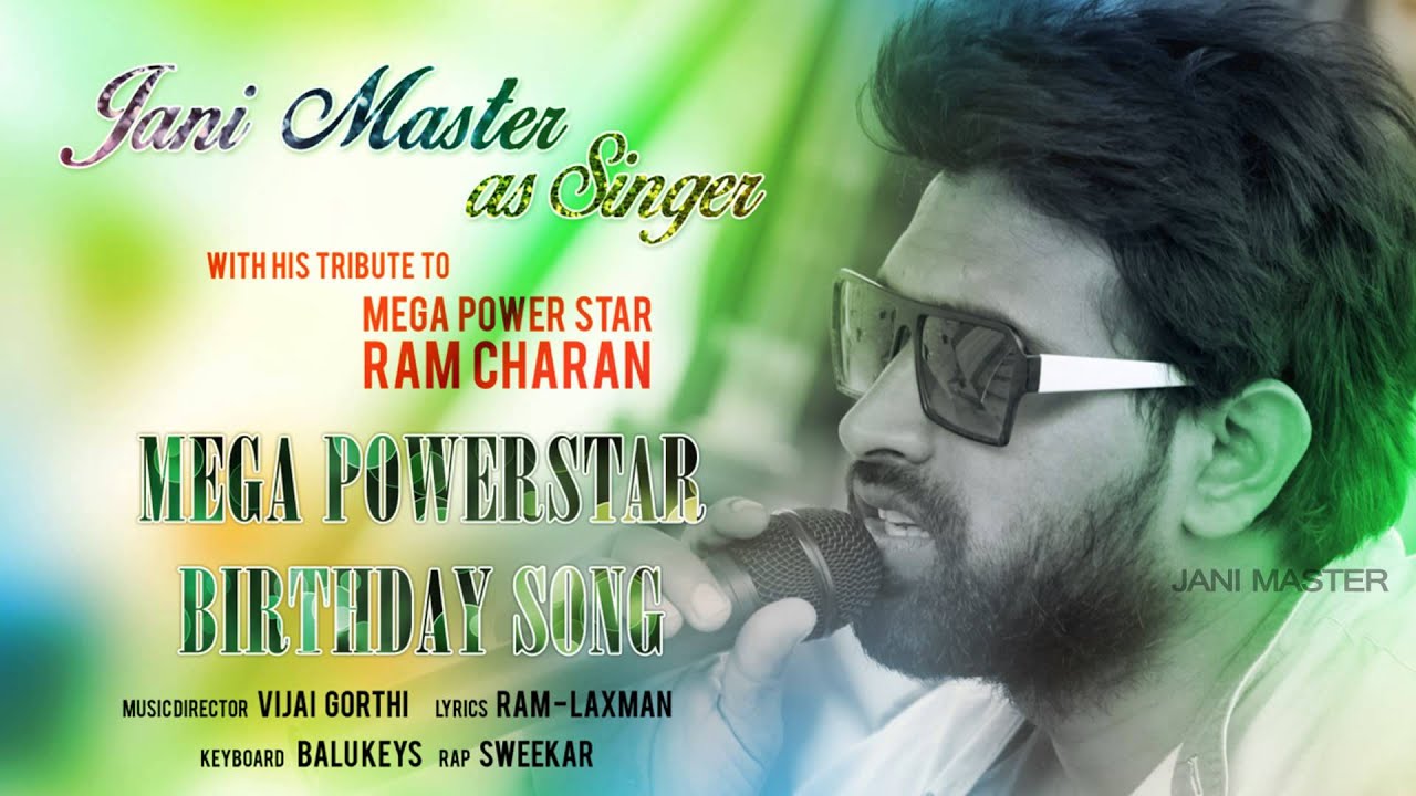 Mega Power Star Birthday Song || Jani Master || Vijai Gorthi