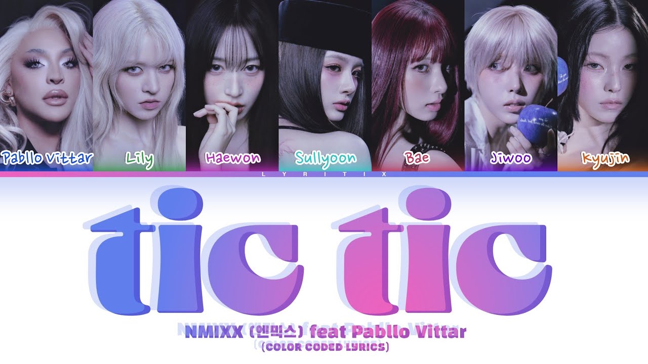 NMIXX (엔믹스) 'TIC TIC (Feat. Pabllo Vittar)' Color Coded Lyrics | Lyritix