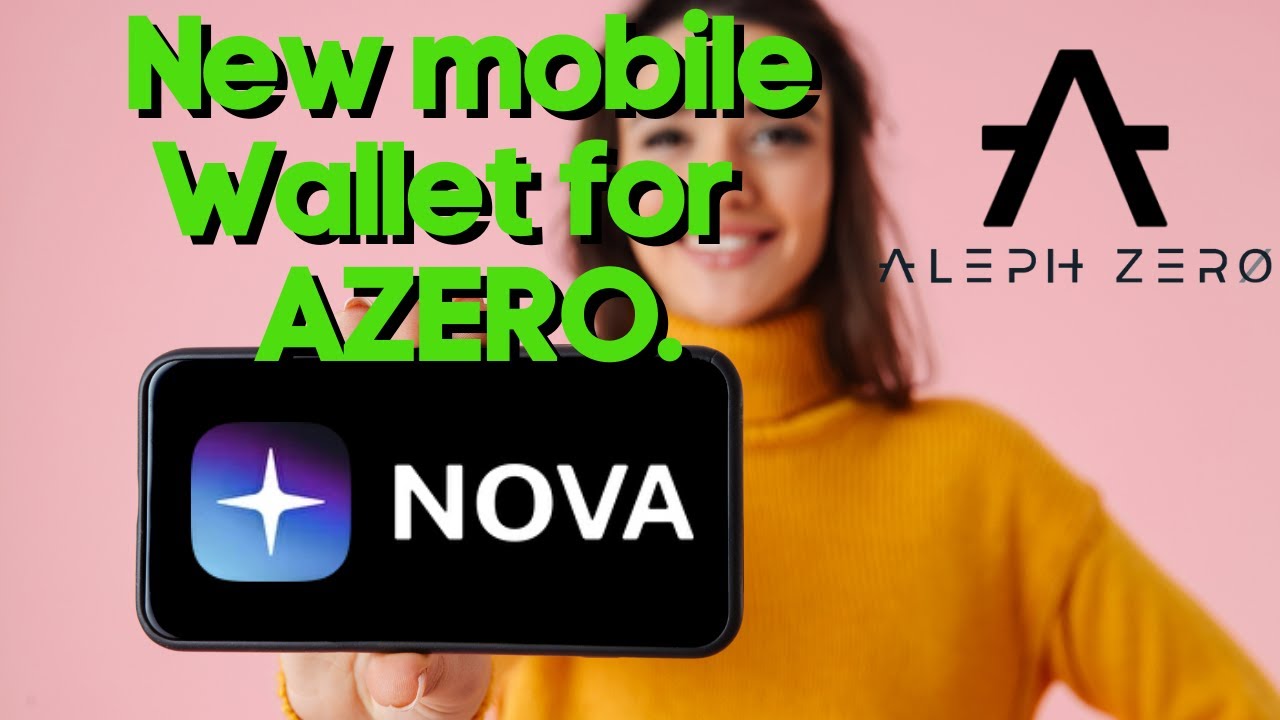 The NOVA mobile Wallet support AZERO the Aleph Zero Token