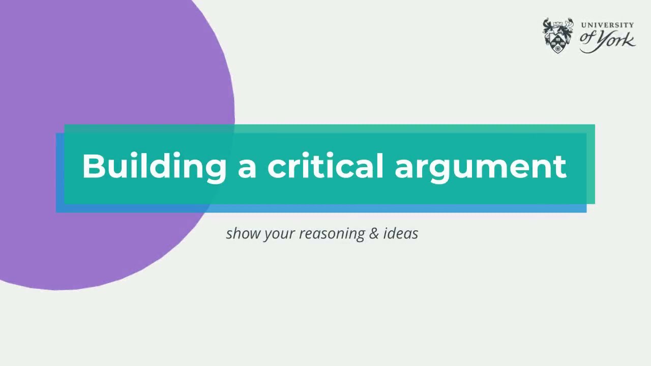 Building a critical argument